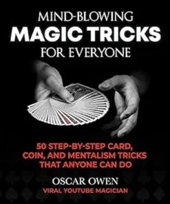 Oscar Owen - Mind-Blowing Magic Tricks for Everyone ( Instant Download )