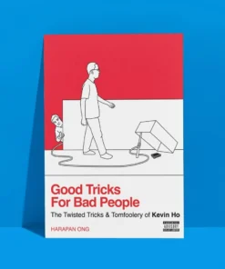Good Tricks for Bad People by Kevin Ho & Harapan Ong ( Instant Download )