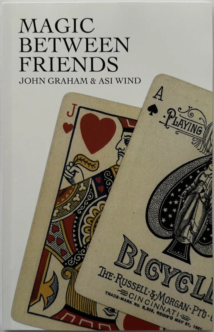 Magic Between Friends by Asi Wind & John Graham