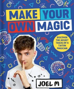 Joel Mawhinney - Make Your Own Magic Secrets, Stories and Tricks from a TikTok Magician ( Instant Download )