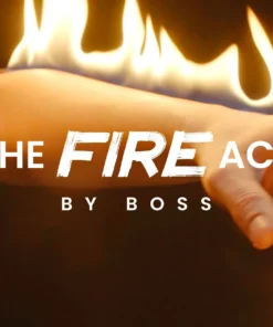 The Fire Act by Boss and Ochiu Magic ( Instant Download )