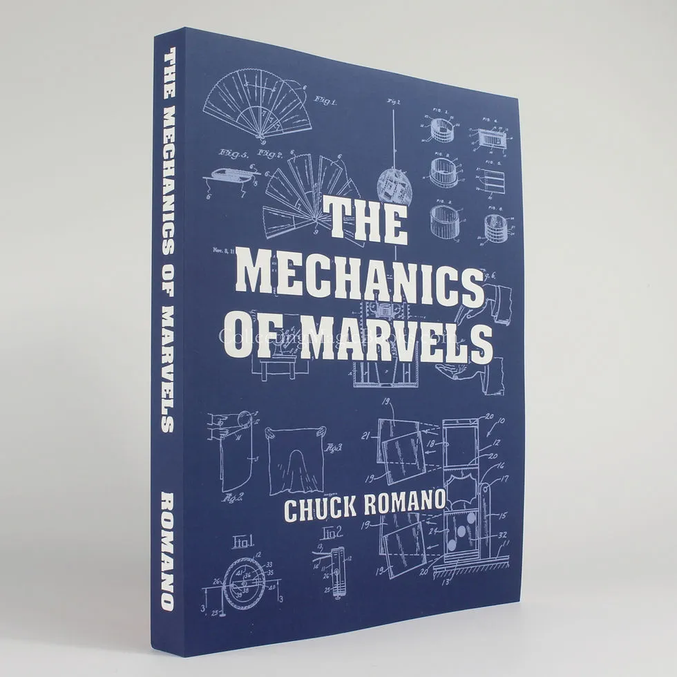 The Mechanics of Marvels by Chuck Romano