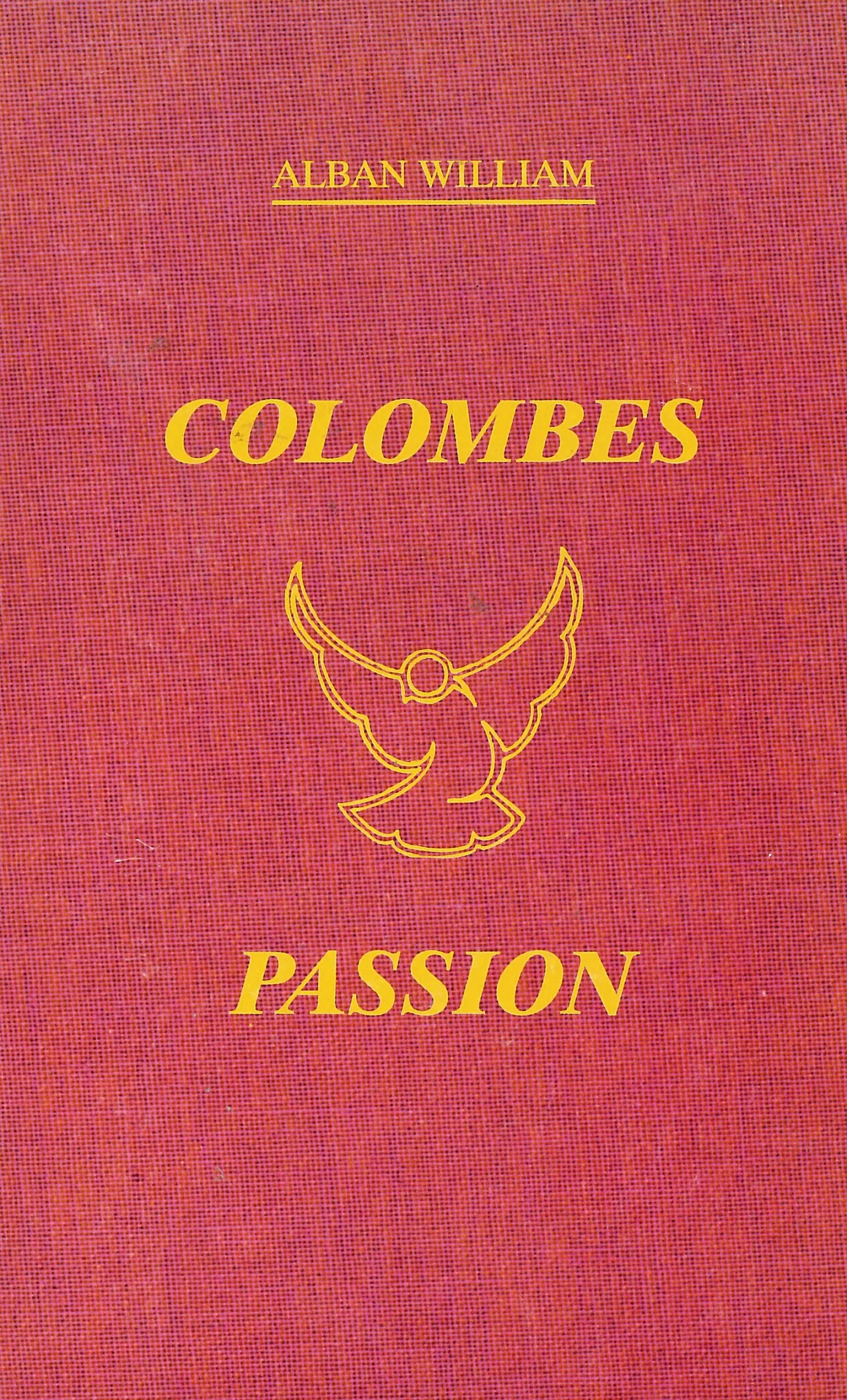 Alban William - Colombes Passion