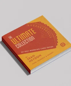 The Ultimate Collection of Self-Working Card Tricks by Sean Haydon ( Instant Download )