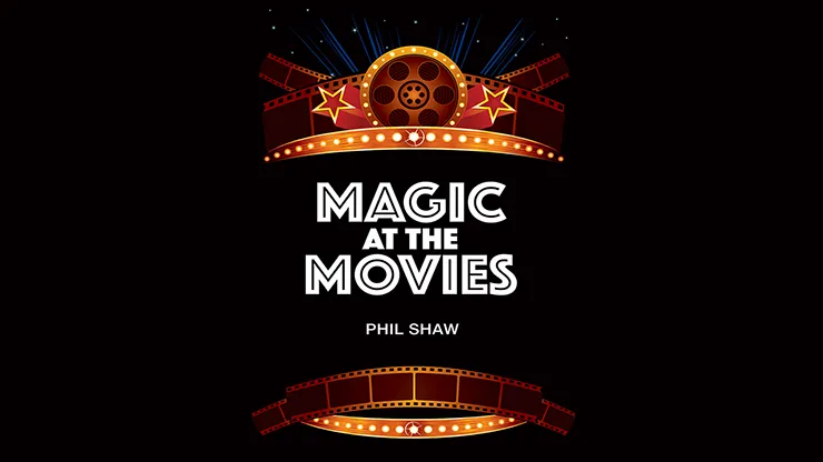 Phil Shaw - Magic At The Movies