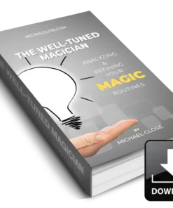 The Well - Tuned Magician by Michael Close ( Instant Download )