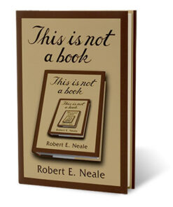 This Is Not A Book by Robert Neale ( Instant Download )