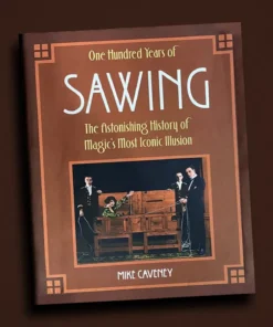 100 Years of Sawing by Mike Caveney ( Instant Download )