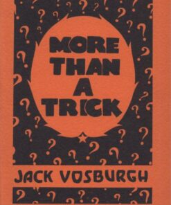 More Than A Trick by Jack Vosburgh
