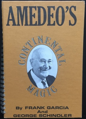 Frank Garcia & George Schindler - Amedeo's Continental Magic