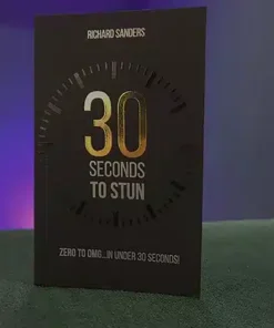 30 Seconds to Stun by Richard Sanders ( Instant Download )